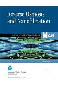 Reverse Osmosis and Nanofiltration (M46)