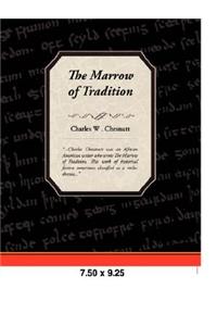 The Marrow of Tradition