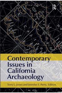 Contemporary Issues in California Archaeology