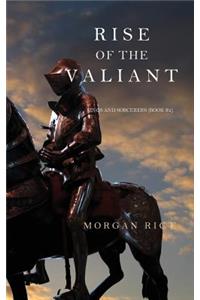 Rise of the Valiant (Kings and Sorcerers--Book 2)