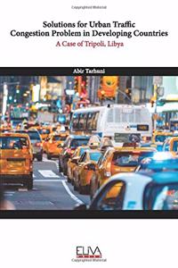 Solutions for Urban Traffic Congestion Problem in Developing Countries