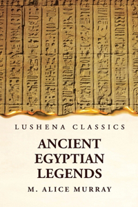 Ancient Egyptian Legends