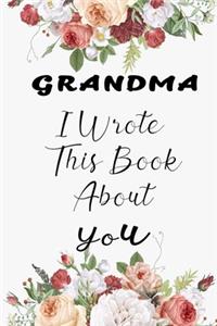 Grandma I Wrote This Book About You