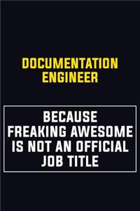 Documentation Engineer Because Freaking Awesome Is Not An Official Job Title