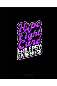 Hope Fight Cure Epilepsy Awareness