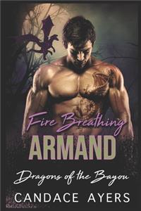Fire Breathing Armand