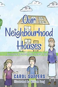 Our Neighbourhood Houses