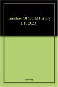 Timeline Of World History (Hb 2023)
