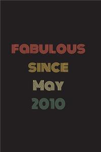 Fabulous Since May 2010: Blank Lined Birthday Notebook