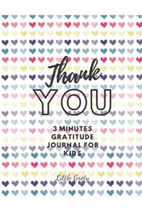 Thank You! 3 Minutes Gratitude Journal for Kids.