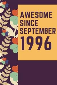 Awesome Since September 1996 Notebook Birthday Gift