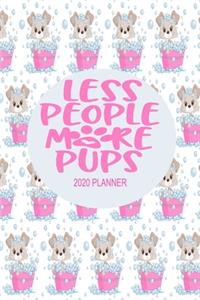 2020 Dog Planner - Less People More Pups