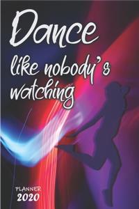 Dance like nobody's watching ǀ Weekly Planner Organizer Diary Agenda