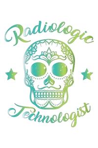 Radiologic Technologist - Rad Tech Week Sugar Skull