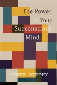 Power of Your Subconscious Mind