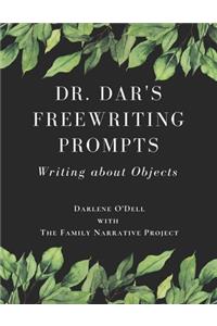 Dr. Dar's Freewriting Prompts