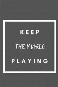 Keep The Music Playing