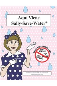 Aquí Viene Sally-Save-Water