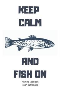 Keep Calm and Fish On