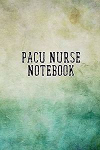 PACU Nurse Notebook