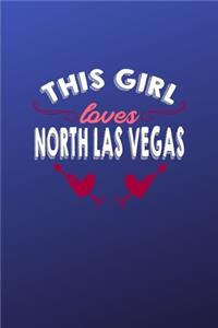 This girl loves North Las Vegas