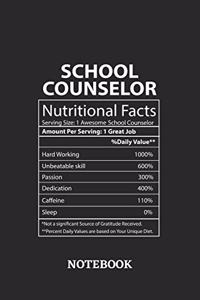 Nutritional Facts School Counselor Awesome Notebook