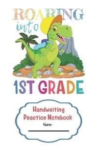 Handwriting Practice Notebook Roaring Into First Grade