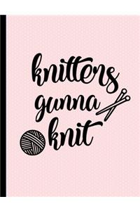 Knitters Gonna Knit