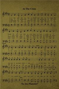 At The Cross Hymn To Do Planner