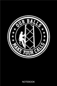 Our Ball Make Your Calls