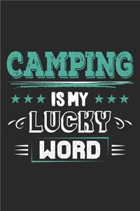 Camping Is My Lucky Word