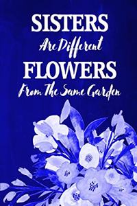 Chalkboard Journal - Sisters Are Different Flowers From The Same Garden (Blue)