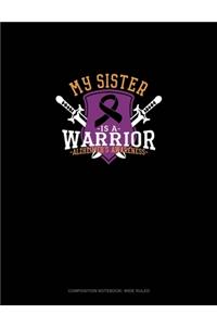 My Sister Is A Warrior Alzheimer's Awareness