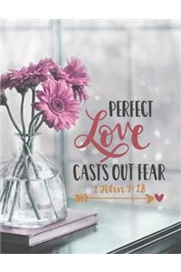 Perfect Love Casts Out Fear 1 John 4