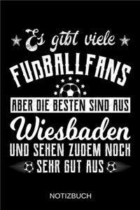 Es gibt viele Fußballfans aber die besten sind aus Wiesbaden und sehen zudem noch sehr gut aus