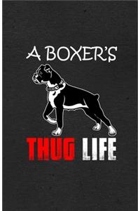 A Boxer's Thug Life A5 Lined Notebook