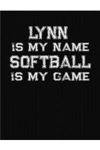 Lynn Is My Name Softball Is My Game