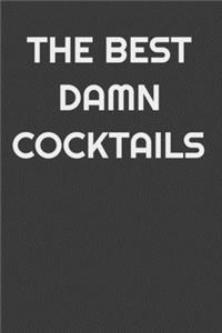 The Best Damn Cocktails