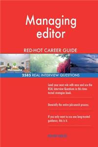 Managing editor RED-HOT Career Guide; 2585 REAL Interview Questions