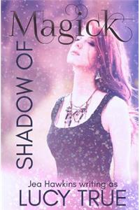 Shadow of Magick