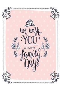 We wish you a happy family day