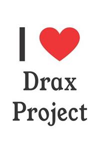 I Love Drax Project