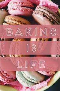 Baking is Life