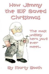 How Jimmy the Elf Saved Christmas