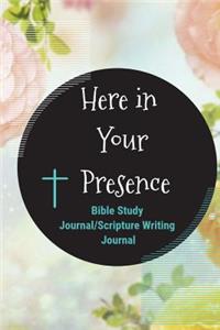 Here in Your Presence