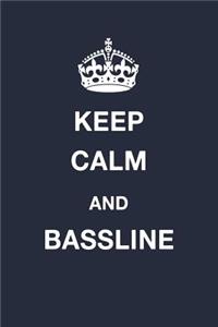 Keep Calm and Bassline