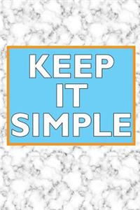 Keep It Simple