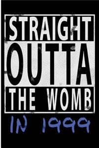 Straight Outta The Womb in 1999