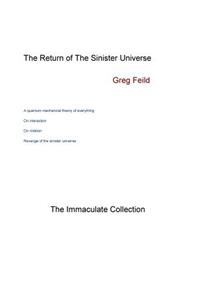 The Return of the Sinister Universe