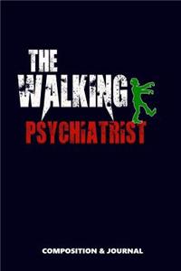 The Walking Psychiatrist